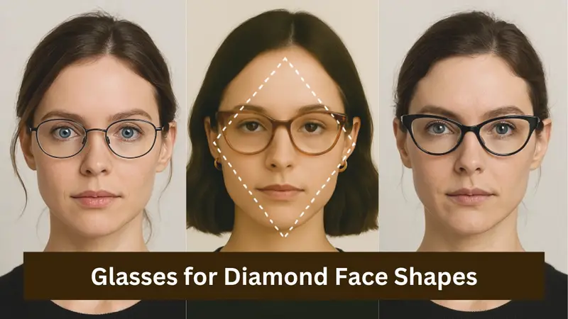 Glasses for Diamond Face Shapes for Women