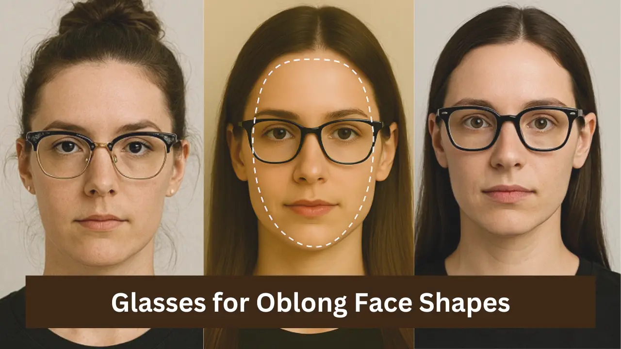 Glasses for Oblong Face Shapes for Women