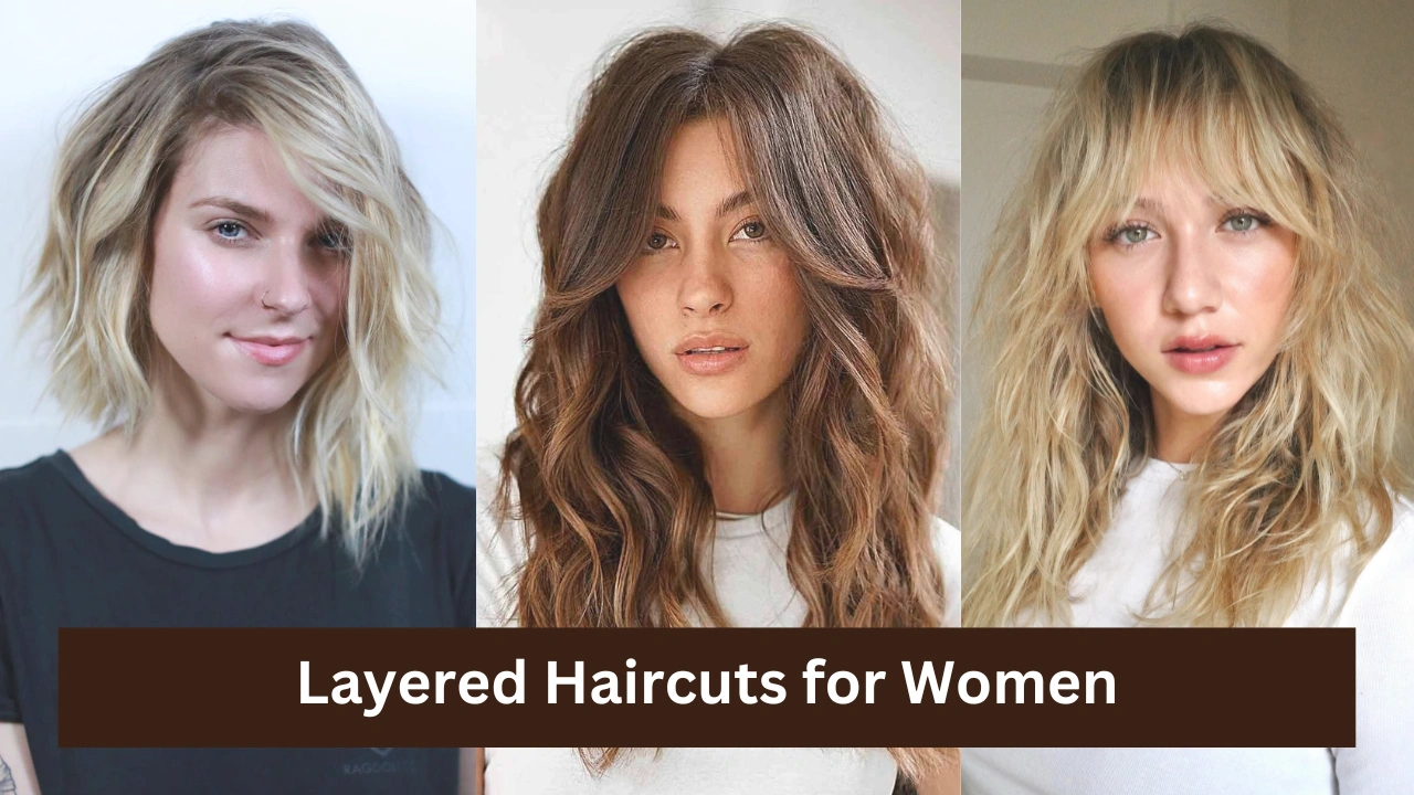 Layered Haircuts for Women