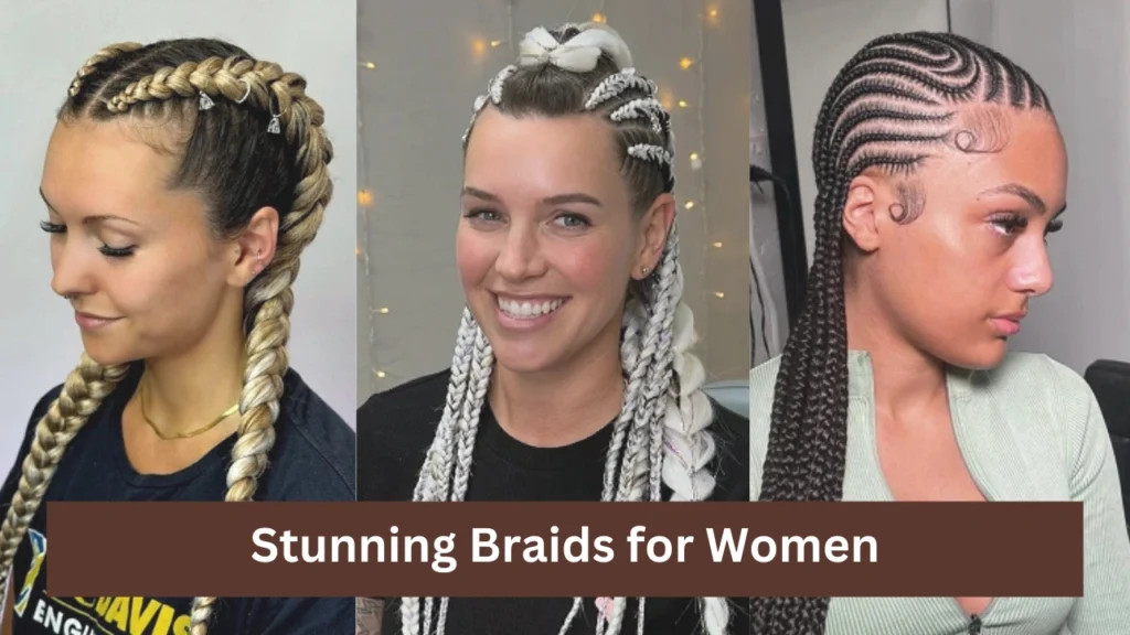 Stunning Braids for Women