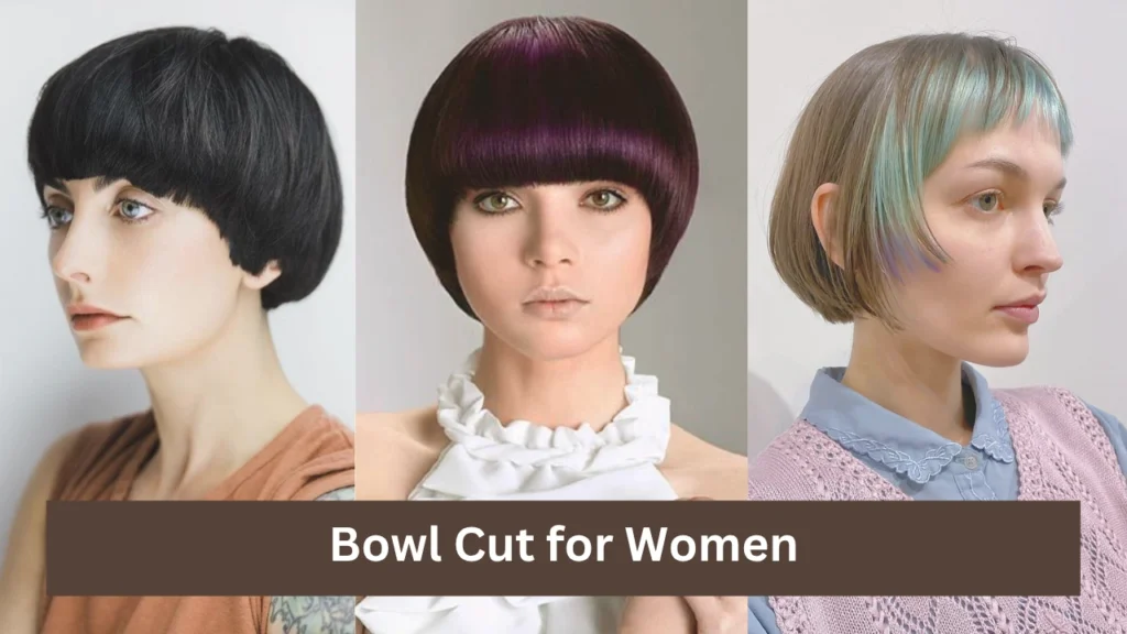 Bowl Cut for Women